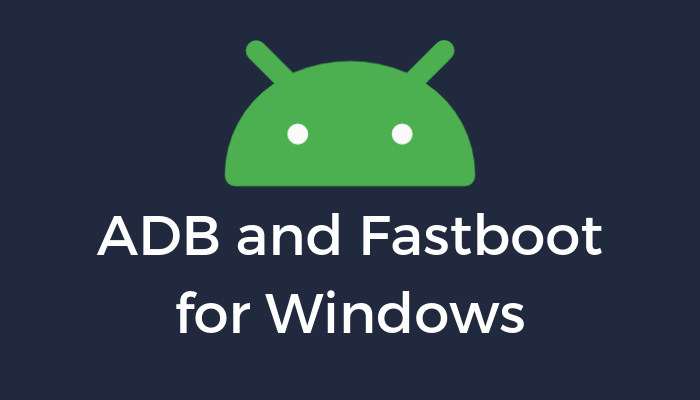 adb and fastboot download for windows 7