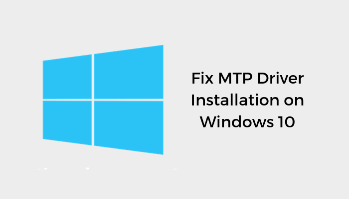 how to update mtp driver windows 10