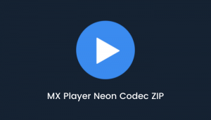 MX Player Neon Codec ZIP
