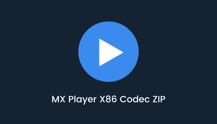 MX Player X86 Codec ZIP